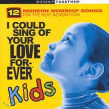 모던 워십 베스트 with KIDS - I Could Sing Of Your Love Forever Kids (CD)